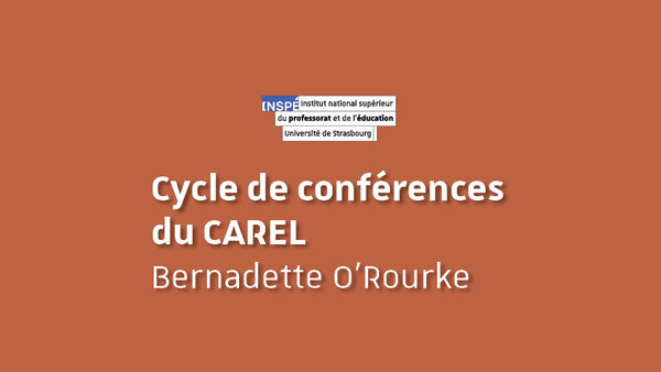 Visuel de la vidéo "Cycle de conférences du CAREL | Bernadette O'Rourke"